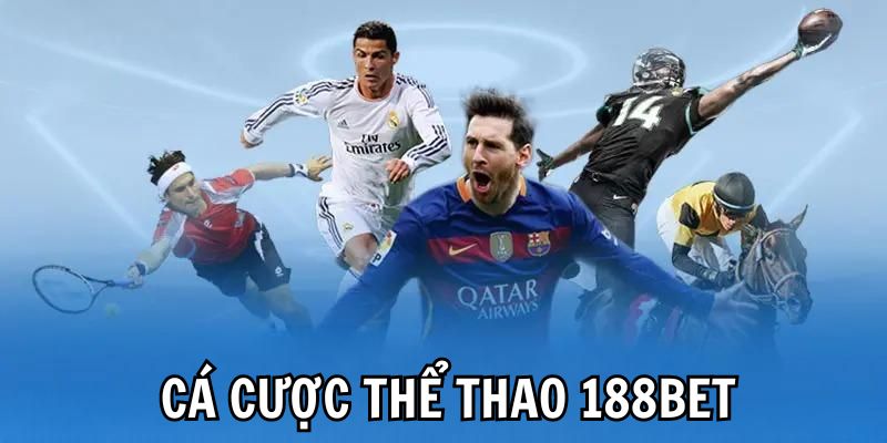 Vài nét về cá cược thể thao 188BET