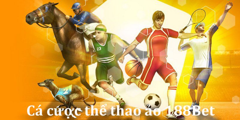 Thể Thao Ảo 188Bet - Những Thông Tin Hữu Ích Cho Mọi Người